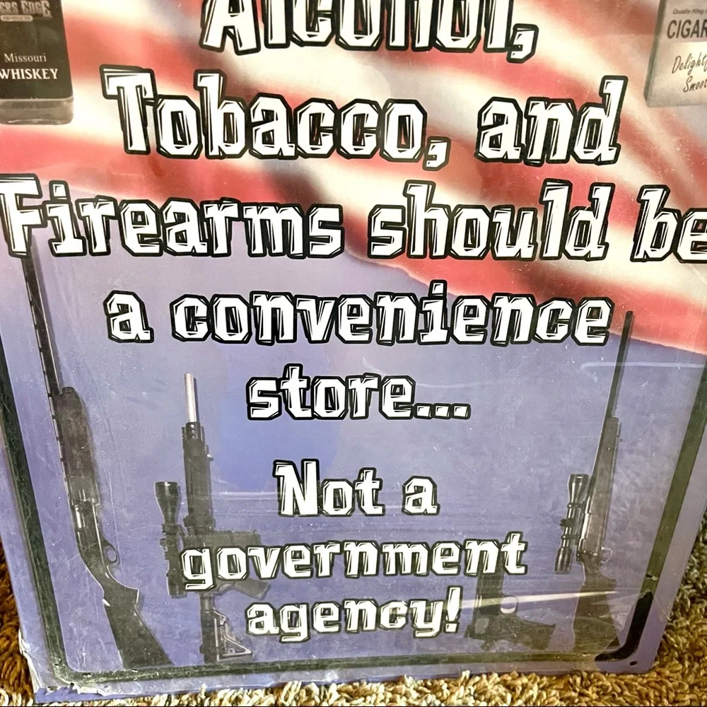 NEW ATF Alcohol Tobacco Firearms Metal Sign